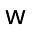 w