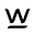 w