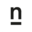 n