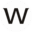 w