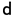 d