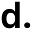 d