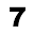 7