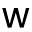 w