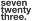 7