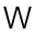 w