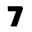 7