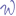 w