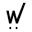 w