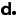 d