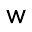w
