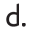 d